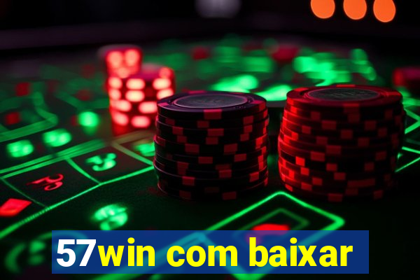 57win com baixar