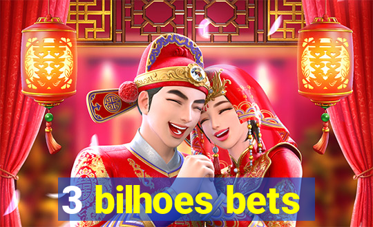 3 bilhoes bets