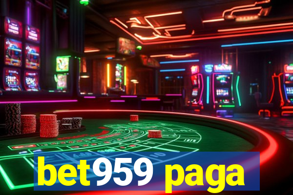 bet959 paga