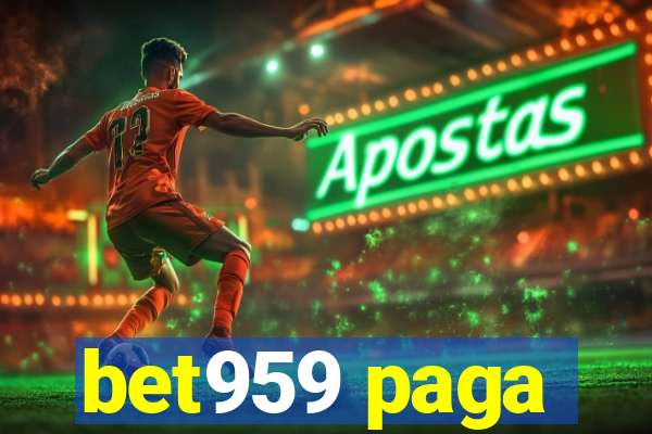 bet959 paga