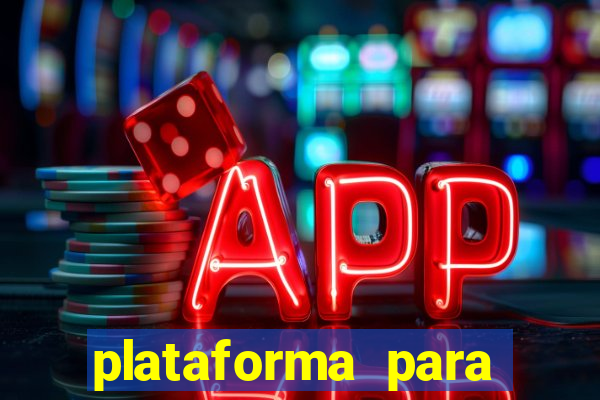 plataforma para ganhar dinheiro sem depositar