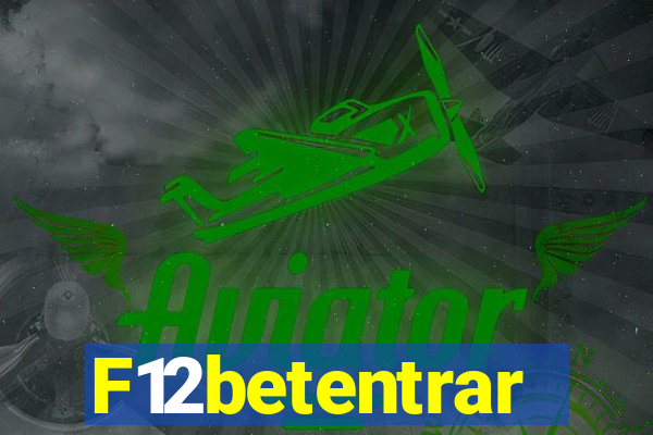 F12betentrar