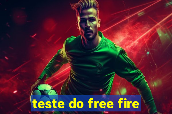 teste do free fire