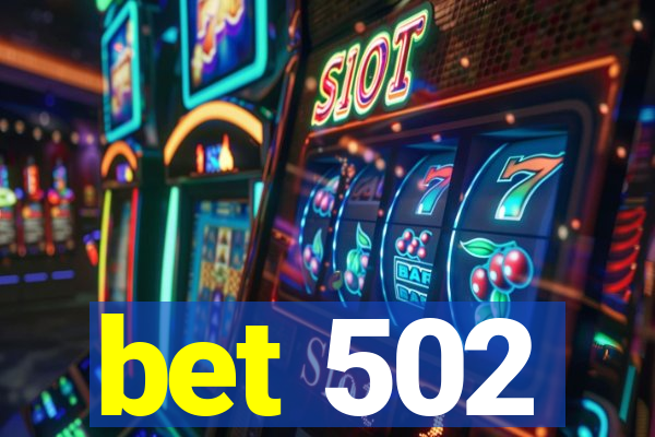 bet 502