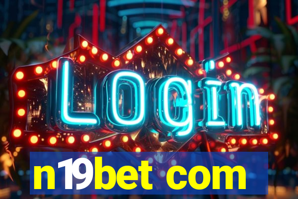 n19bet com