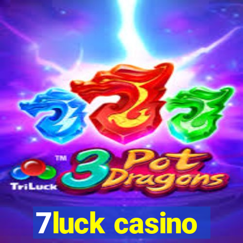 7luck casino