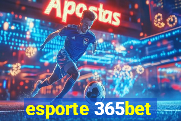 esporte 365bet