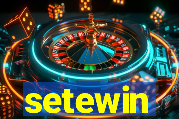 setewin