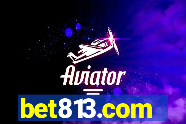 bet813.com