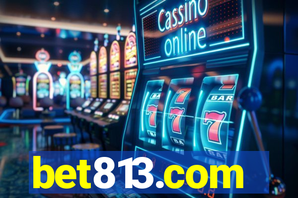 bet813.com