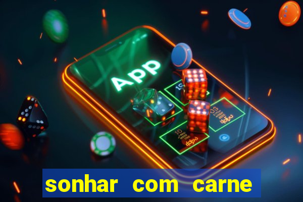 sonhar com carne de porco