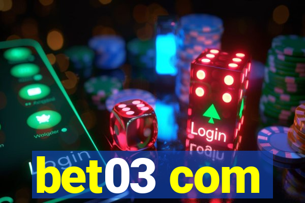 bet03 com