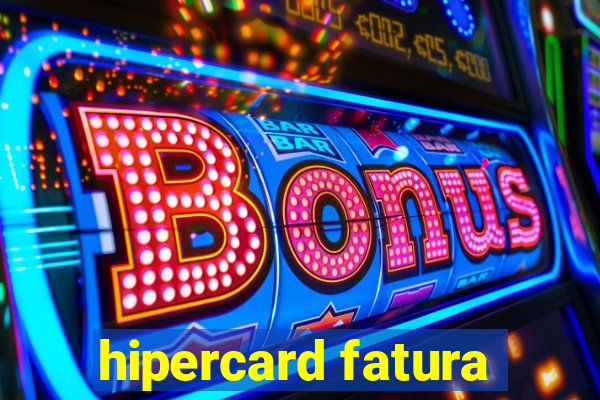 hipercard fatura