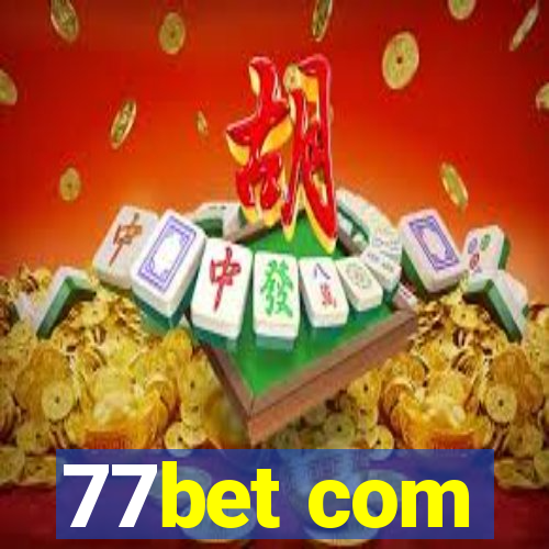 77bet com