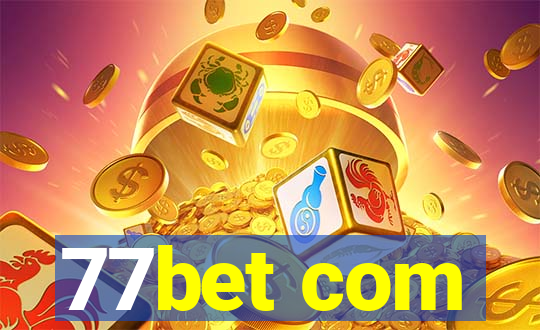77bet com