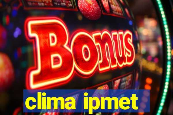 clima ipmet