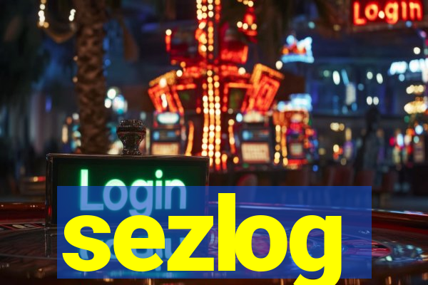 sezlog