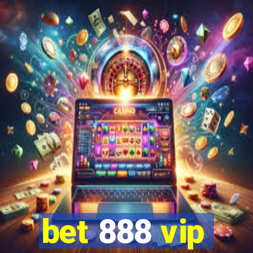 bet 888 vip