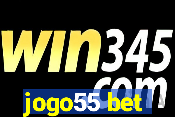 jogo55 bet
