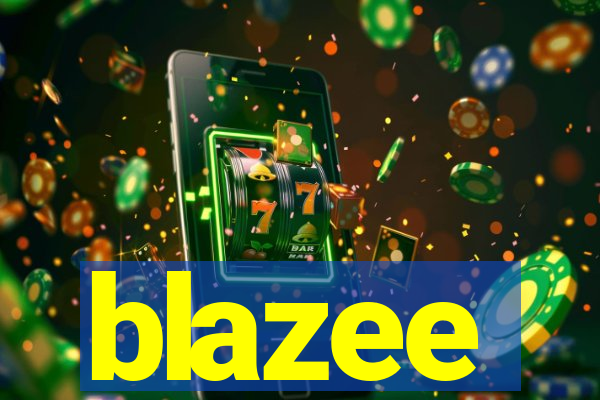blazee