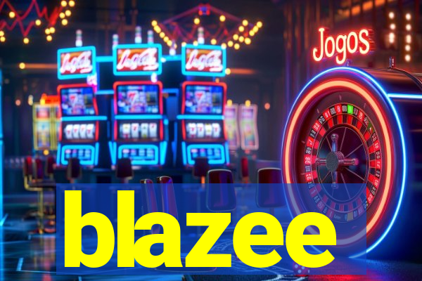 blazee