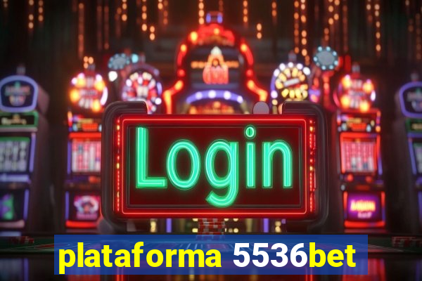 plataforma 5536bet
