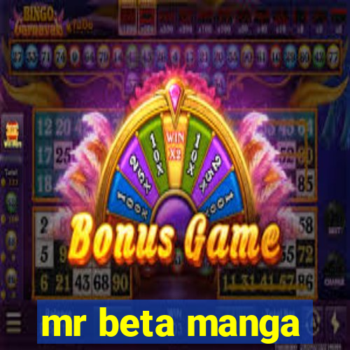 mr beta manga