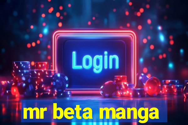 mr beta manga