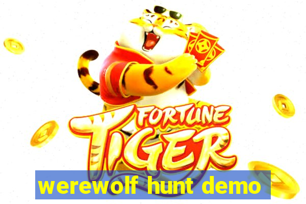 werewolf hunt demo