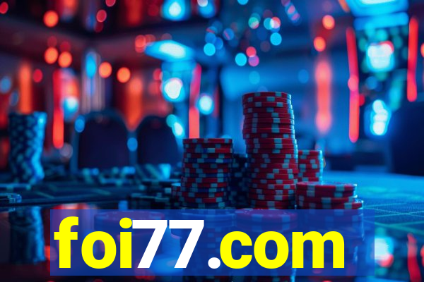 foi77.com