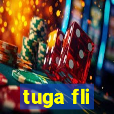 tuga fli