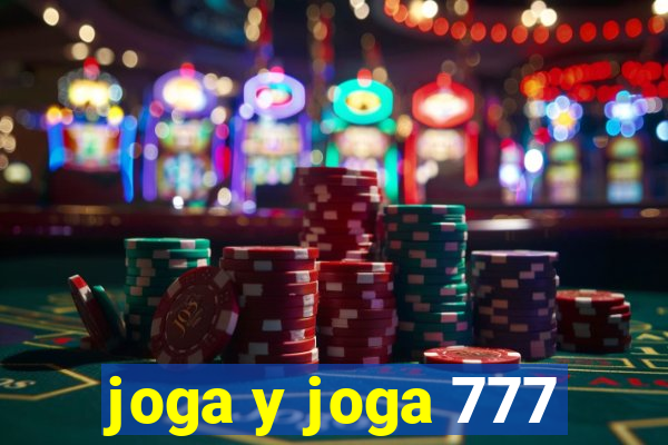 joga y joga 777