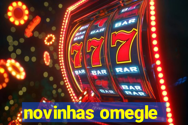 novinhas omegle