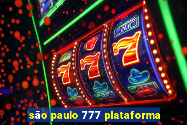 são paulo 777 plataforma