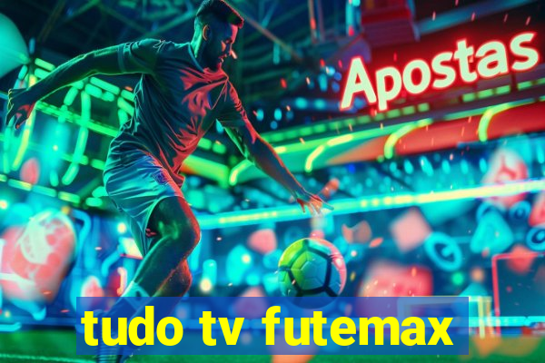 tudo tv futemax