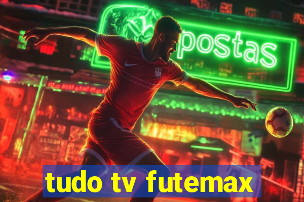 tudo tv futemax