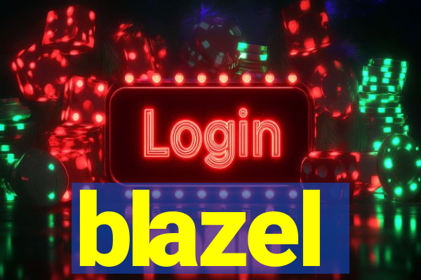 blazel