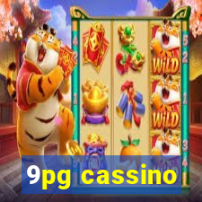 9pg cassino