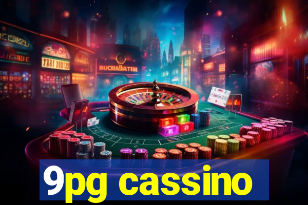 9pg cassino