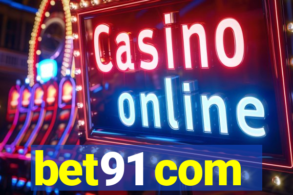 bet91 com