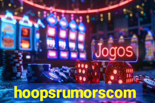 hoopsrumorscom