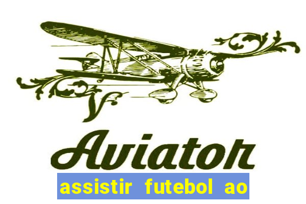 assistir futebol ao vivo gratis no sportv