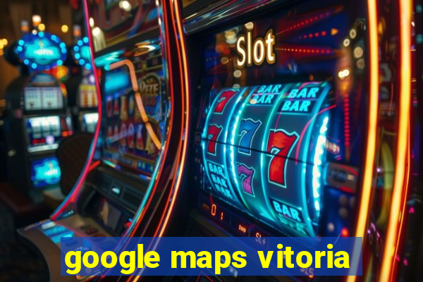 google maps vitoria