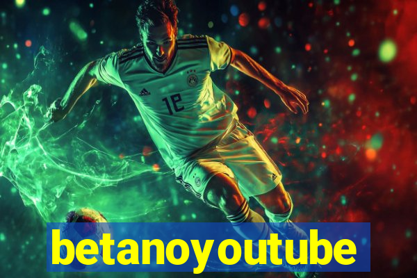 betanoyoutube
