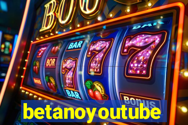 betanoyoutube