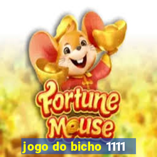 jogo do bicho 1111