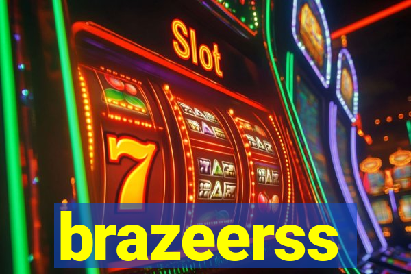 brazeerss