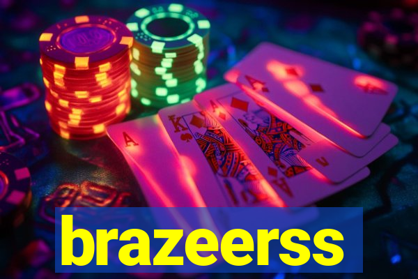 brazeerss