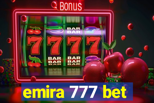emira 777 bet