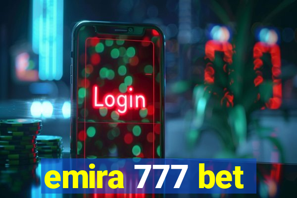 emira 777 bet